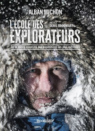 L&#39;École des explorateurs - ALBAN MICHON