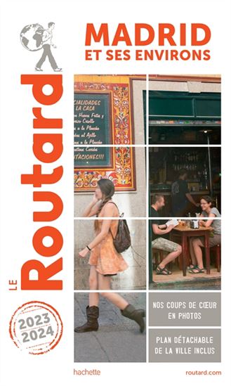 Madrid et ses environs : 2023-2024 - PHILIPPE GLOAGUEN