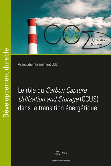 Le Rôle du Carbon Capture Utilization and Storage (CCUS) dans la transition énergétique - COLLECTIF
