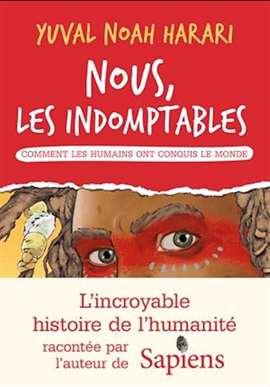 Nous, les indomptables : comment les humains ont conquis le monde - YUVAL NOAH HARARI - RICARD ZAPLANA RUIZ