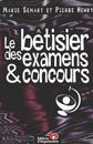 Le Bêtisier des examens et concours - SEMART - HENRY