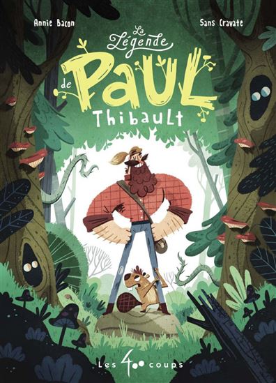 La Légende de Paul Thibault - ANNIE BACON - SANS CRAVATE