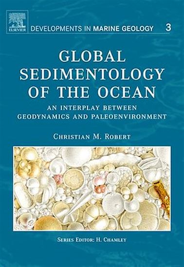 Global Sedimentology of the Ocean - CHRISTIAN ROBERT