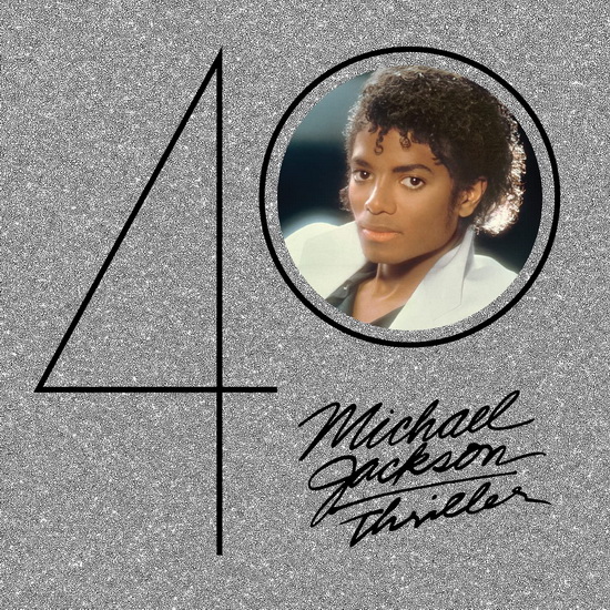 Thriller 40th Anniversary (Éd. Augmentée) - MICHAEL JACKSON