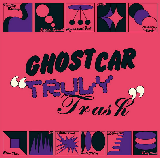 Truly Trash (Vinyle) - GHOST CAR