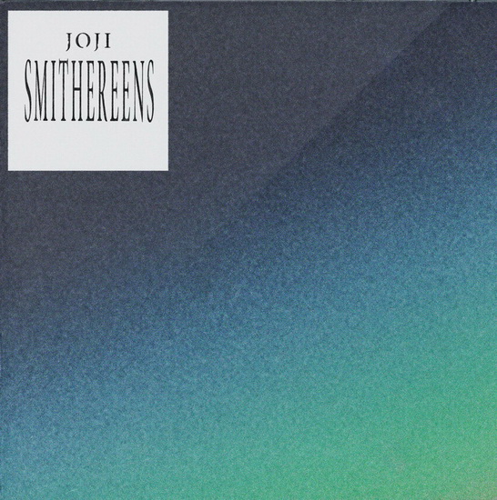 Smithereens - JOJI