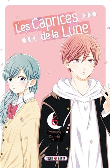Les Caprices de la Lune #06 - RAMUNE KIUCHI