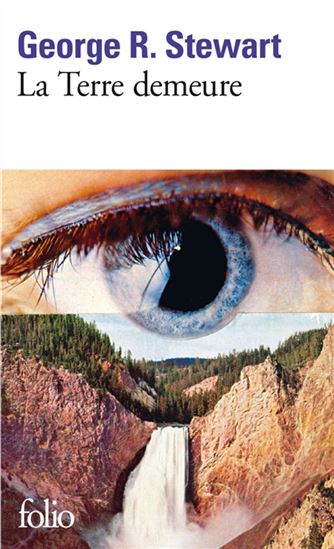 La Terre demeure - GEORGE RIPPEY STEWART