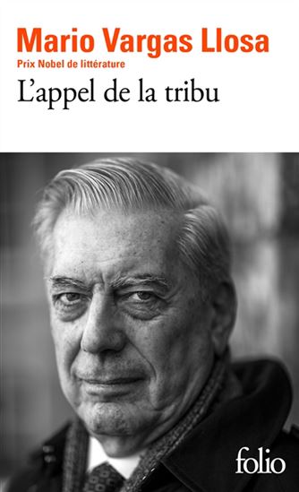 L&#39;Appel de la tribu - MARIO VARGAS LLOSA
