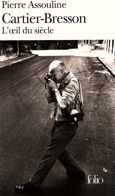 Cartier-Bresson: l&#39;oeil du siècle - PIERRE ASSOULINE