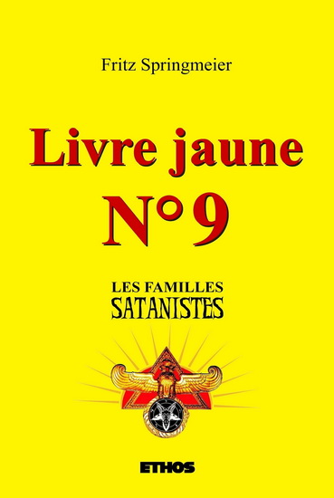Livre jaune #09 Les familles satanistes - FRITZ SPRINGMEIER