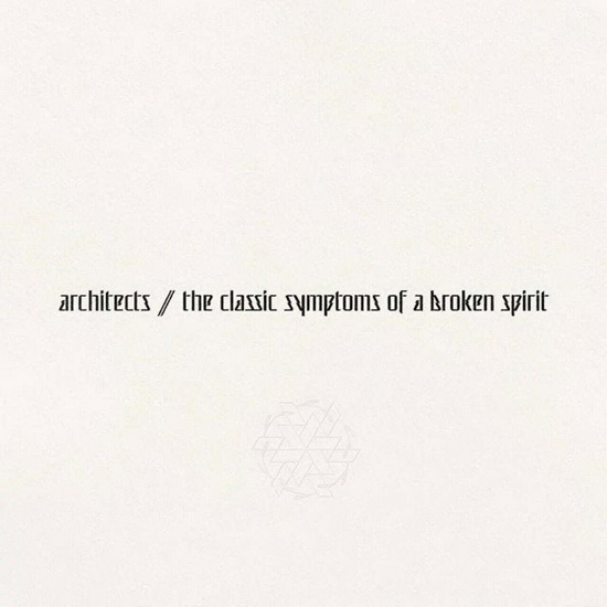 The Classic Symptoms Of A Broken Spirit (Vinyle) - ARCHITECTS