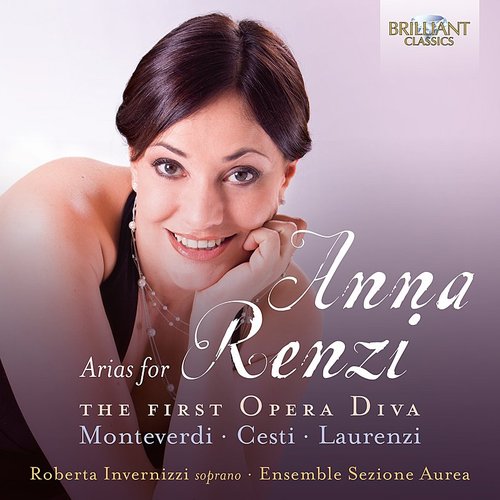 Arias for Anna Renzi, the First Opera Diva - COMPILATION CLASSIQUE