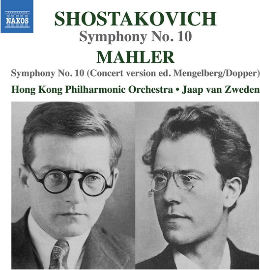 Shostakovich: Symphony No. 10: Mahler: Symphony No. 10 - Adagio & Purgatorio (concert version edited by Willem Mengelberg & Cornelis Dopper) - DMITRI GUSTAV  SHOSTAKOVICH MAHLER