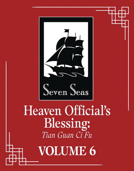Heaven Official&#39;s Blessing: Tian Guan Ci Fu (Novel) Vol. 6 - MO XIANG TONG XIU - ZELDACW