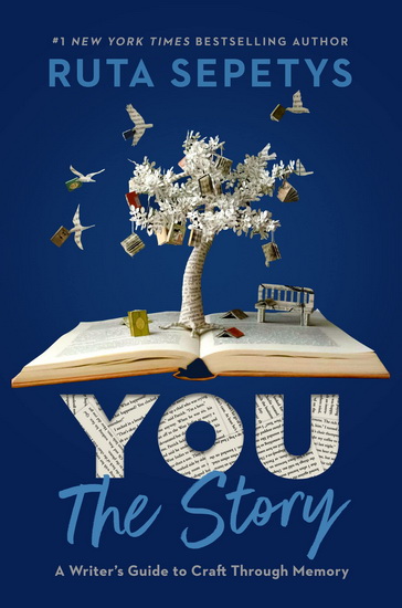 You: The Story - RUTA SEPETYS