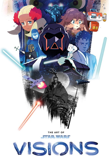 The Art of Star Wars: Visions Deluxe Edition - ZACK DAVISSON