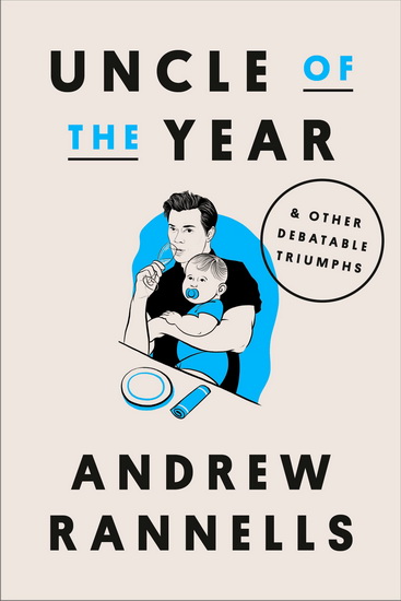 Uncle of the Year - ANDREW RANNELLS