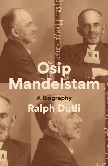 Osip Mandelstam - RALPH DUTLI