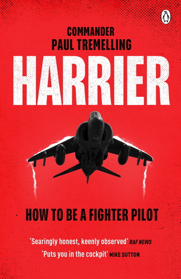 Harrier: How To Be a Fighter Pilot - PAUL TREMELLING
