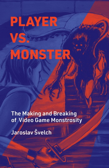 Player vs. Monster - JAROSLAV SVELCH