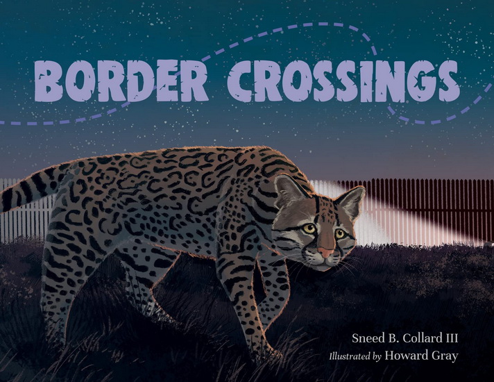 Border Crossings - SNEED B III COLLARD - HOWARD GRAY