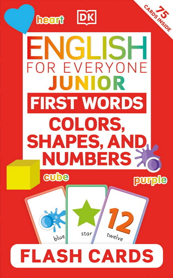 English for Everyone Junior First Words Colors, Shapes and Numbers Flash Cards - COLLECTIF