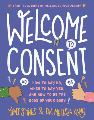 Welcome to Consent - YUMI STYNES & AL