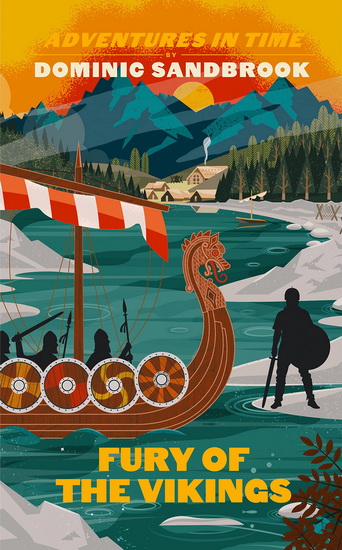 Adventures in Time: Fury of The Vikings - DOMINIC SANDBROOK