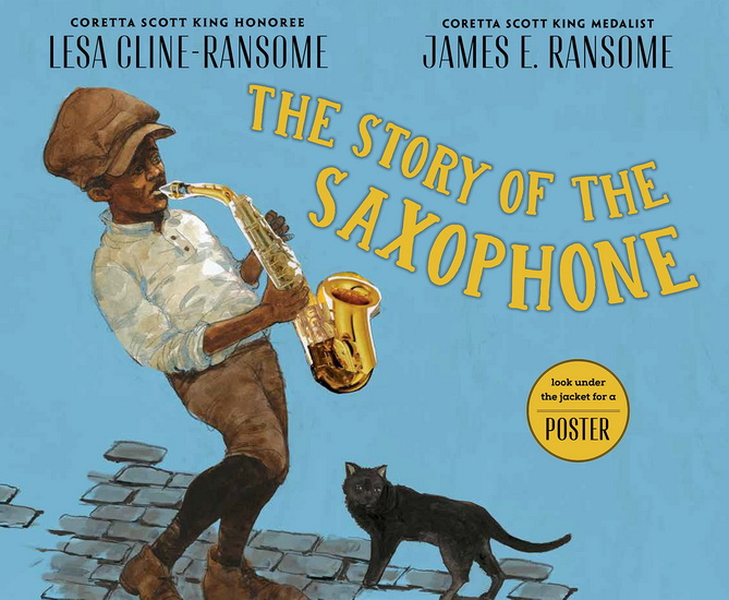 The Story of the Saxophone - LESA CLINE-RANSOME - JAMES E RANSOME