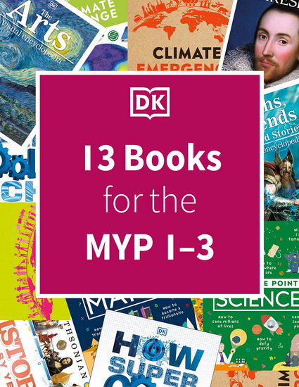 DK IB Collection: Middle Years Programme (MYP 1-3) - COLLECTIF