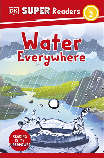 DK Super Readers Level 2 Water Everywhere - COLLECTIF