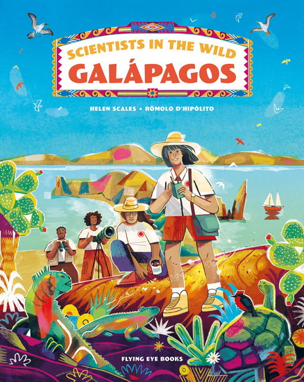 Scientists in the Wild: Galápagos - HELEN SCALES - RÔMOLO D'HIPÓLITO