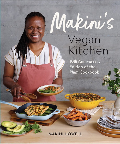 Makini&#39;s Vegan Kitchen - MAKINI HOWELL