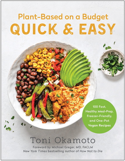 Plant-Based on a Budget Quick & Easy - TONI OKAMOTO