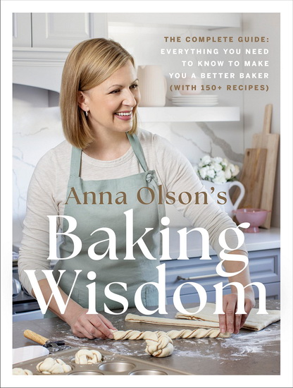 Anna Olson&#39;s Baking Wisdom - ANNA OLSON