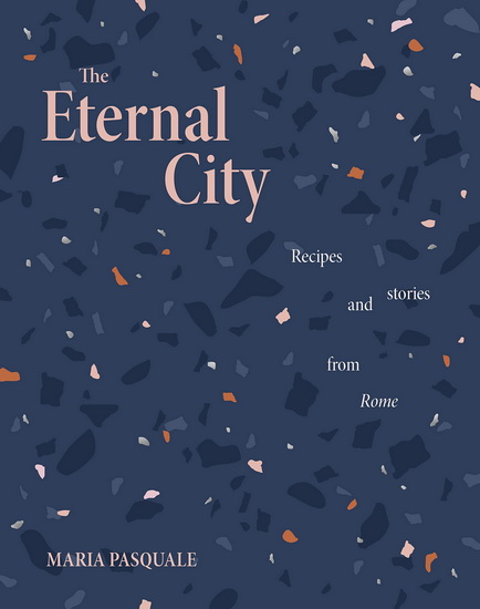 The Eternal City - MARIA PASQUALE