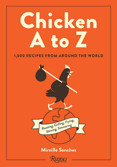 Chicken A to Z - MIREILLE SANCHEZ