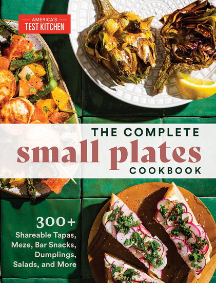 The Complete Small Plates Cookbook - COLLECTIF