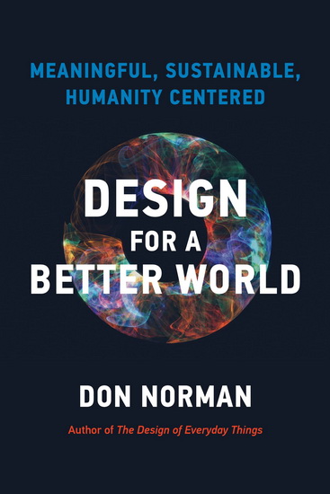 Design for a Better World - DONALD A NORMAN