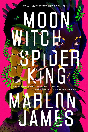 Moon Witch, Spider King - MARLON JAMES
