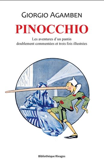 Pinocchio : les aventures d&#39;un pantin doublement commentées et trois fois illustrées - GIORGIO AGAMBEN