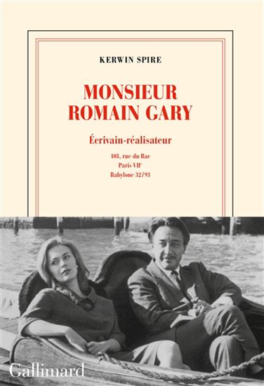 Monsieur Romain Gary T.02 Écrivain-réalisateur : 108, rue du Bac, Paris VIIe, Babylone 32/93 - KERWIN SPIRE