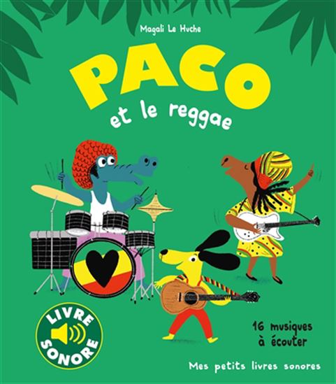 Paco et le reggae - MAGALI LE HUCHE