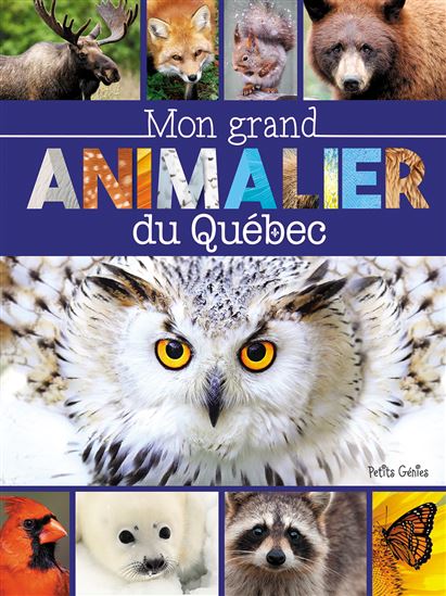 Mon grand animalier du Québec - CLAIRE CHABOT
