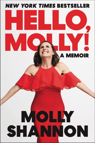 Hello, Molly! - MOLLY SHANNON - SEAN WILSEY