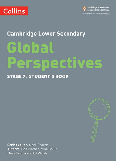 Collins Cambridge Lower Secondary Global Perspectives – Cambridge Lower  Secondary Global Perspectives Student's Book: Stage 7 by BIRCHER,  ROB*GOULD,