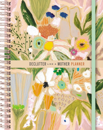 Declutter Like a Mother Planner - ALLIE CASAZZA