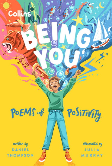 Being you: Poems of positivity - DANIEL THOMPSON