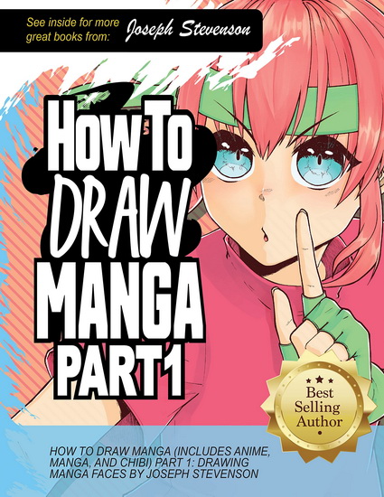 How to Draw Manga Part 1 - JOSEPH STEVENSON